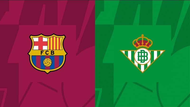 Soi kèo Barcelona vs Real Betis, 17/09/2023