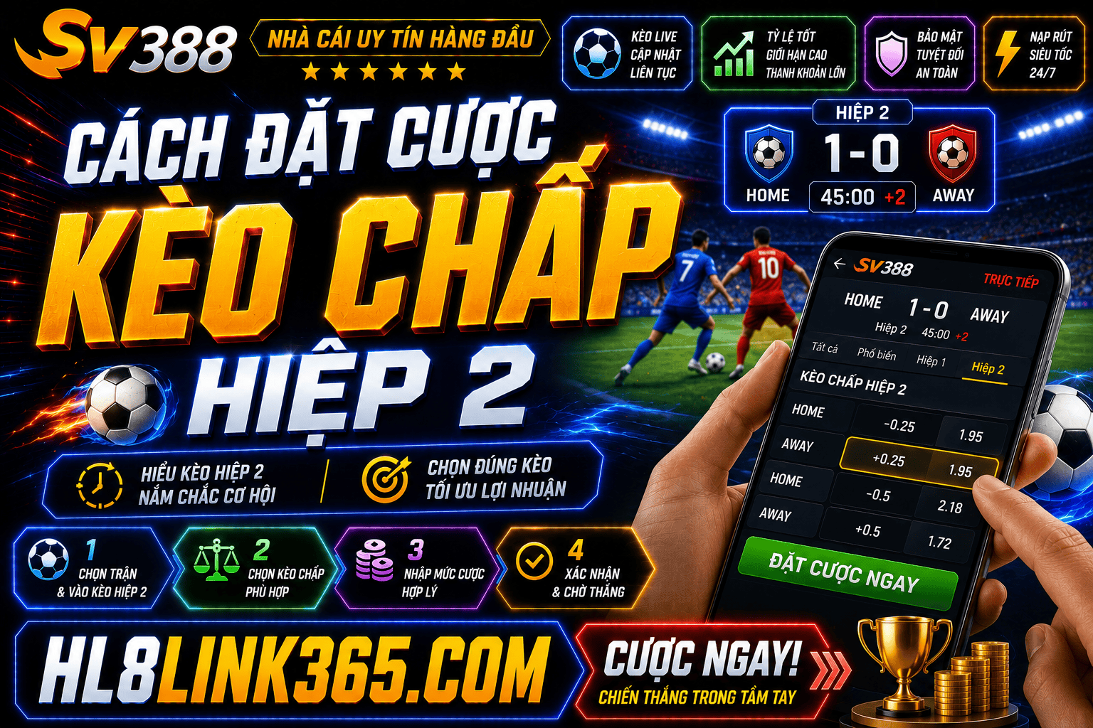 Cach dat cuoc keo chap hiep 2 va kinh nghiem giup de thang hon