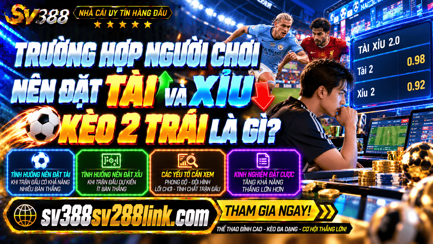 Truong hop nguoi choi nen dat Tai va Xiu keo 2 trai
