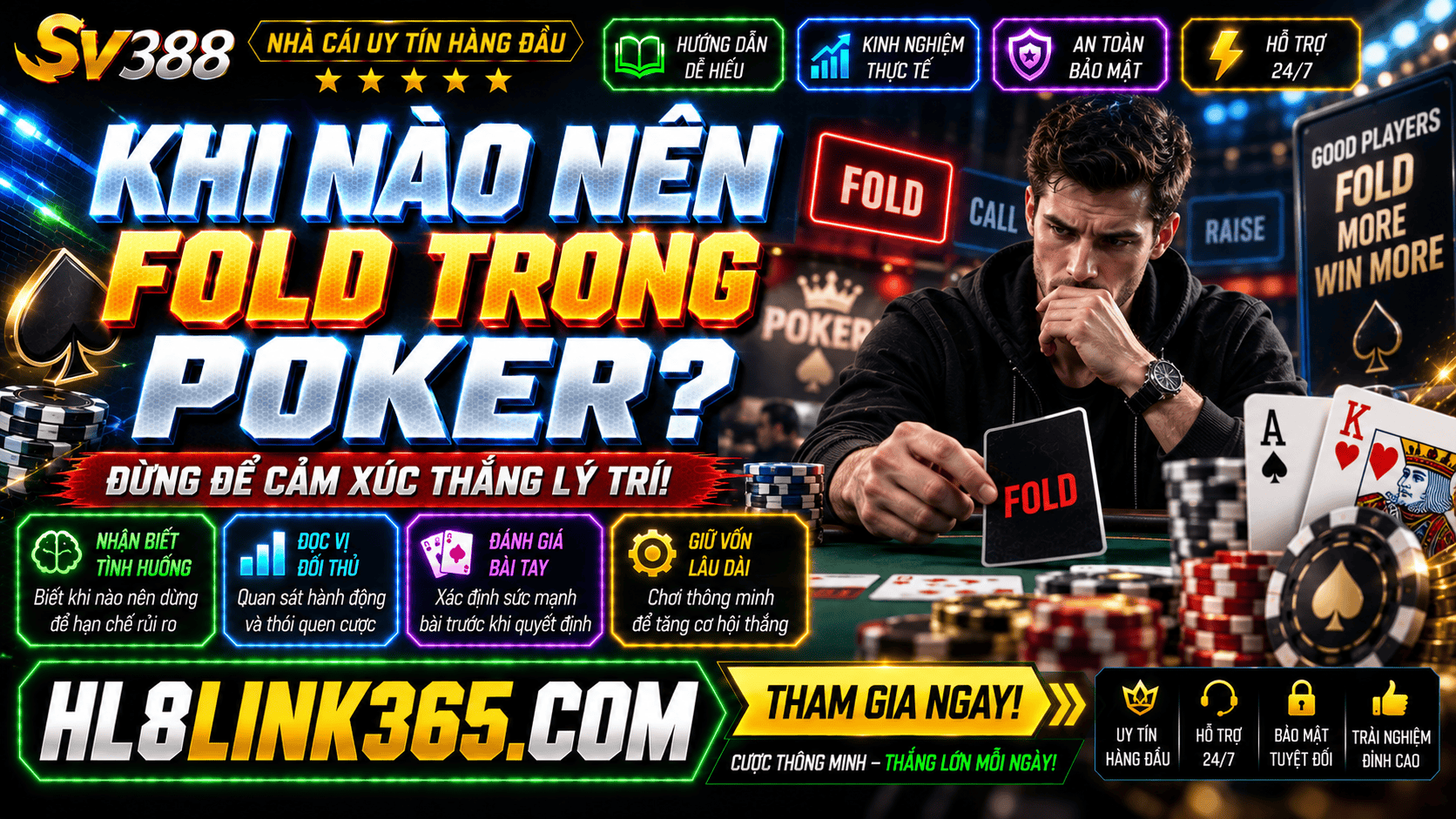 Khi nao nen Fold trong Poker? Dau hieu nhan biet thoi diem bo bai hop ly