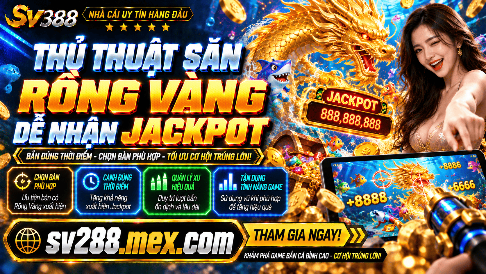 Thủ thuật săn rồng vàng dễ nhận Jackpot mọi người không nên bỏ qua